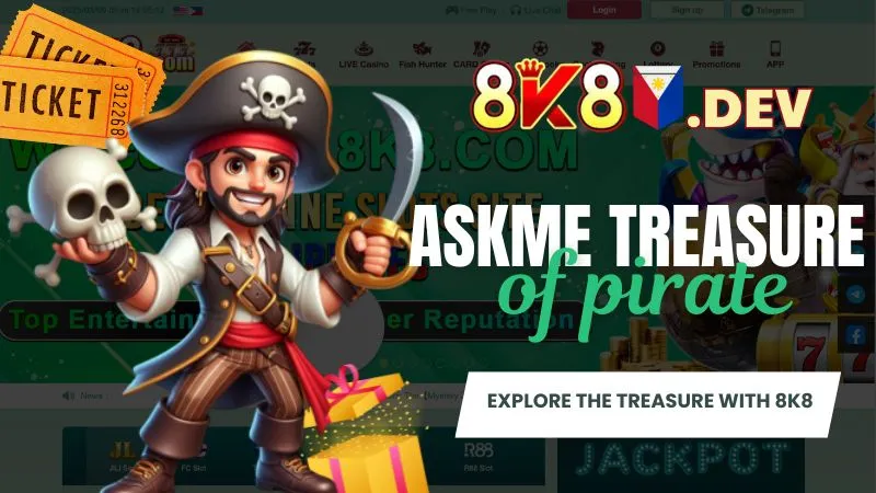 Askme Treasure of Pirate - Explore the treasure with 8K8