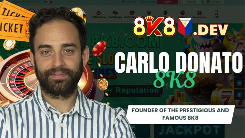 Carlo Donato - Founder of the prestigious and famous 8K8