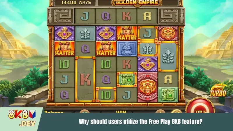 Why should users utilize the Free Play 8K8 feature?