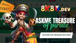 Askme Treasure of Pirate - Explore the treasure with 8K8