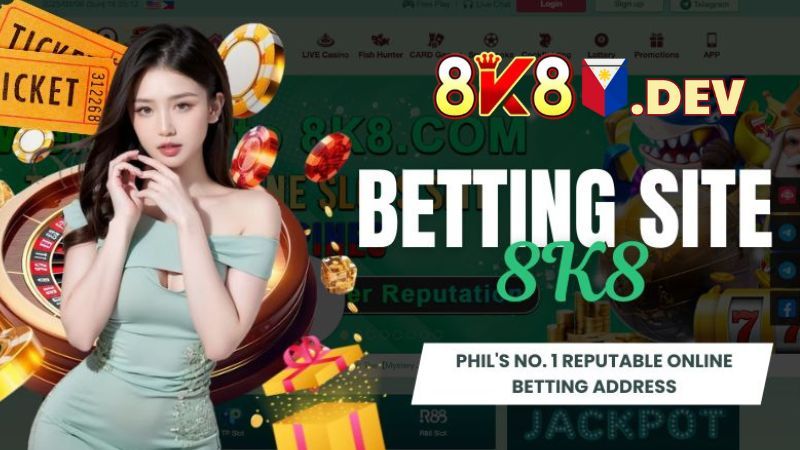 Betting site 8K8 - Phil's No. 1 reputable online betting 