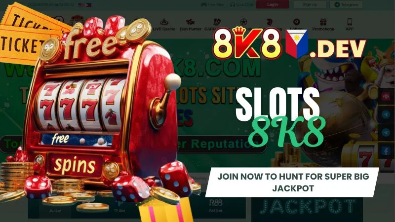 Slots 8K8 - Join now to hunt for super big Jackpot